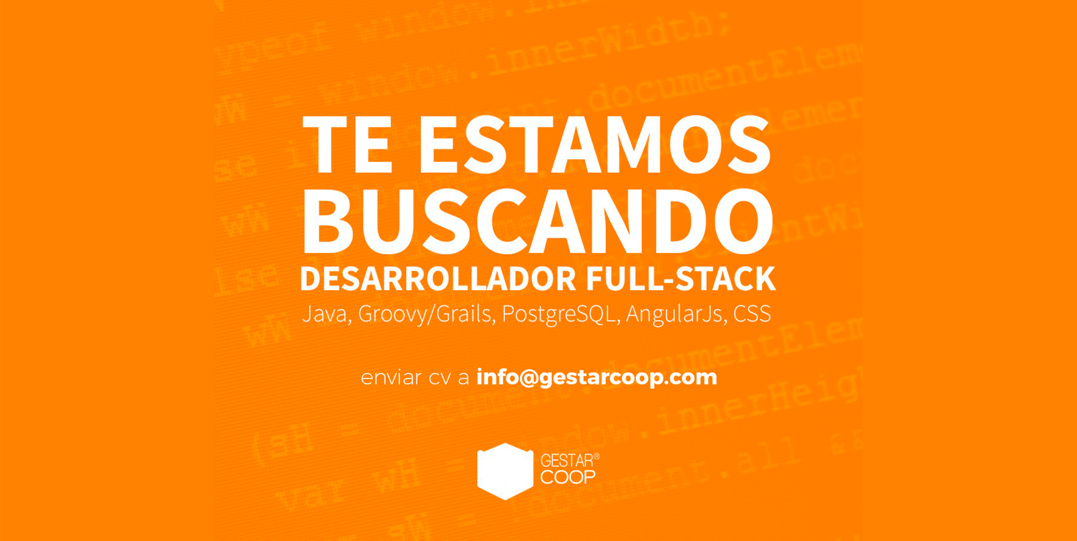 Desarrollador FullStack - Java, Groovy/Grails, PostgreSQL, AngularJs, CSS