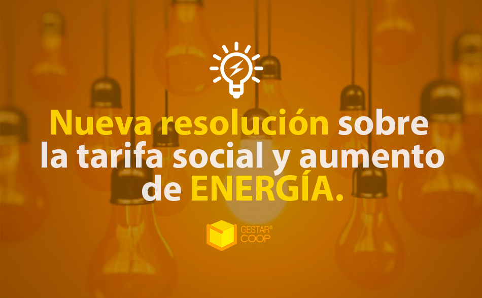 Nueva resolución social y aumento de ENERGÍA